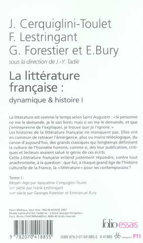 Quatrième de couverture de « LA LITTERATURE FRANCAISE - VOL01 - DYNAMIQUE & HISTOIRE »