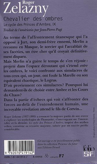 Quatrième de couverture de « LE CYCLE DES PRINCES D'AMBRE - IX - CHEVALIER DES OMBRES »