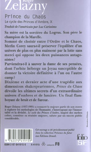Quatrième de couverture de « LE CYCLE DES PRINCES D'AMBRE - X - PRINCE DU CHAOS »