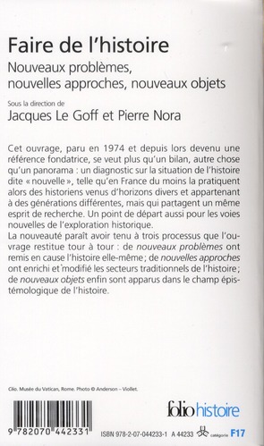 Quatrième de couverture de « Faire de l'histoire : nouveaux problèmes, nouvelles approches, nouveaux objets »