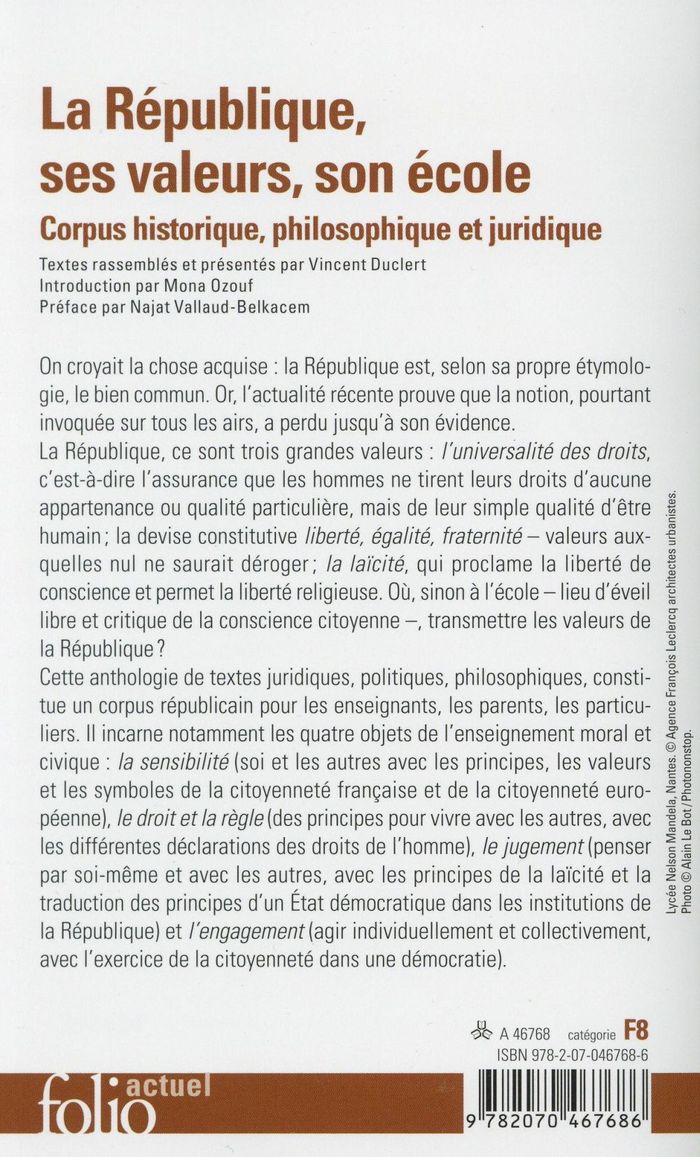 Quatrième de couverture de « LA REPUBLIQUE, SES VALEURS, SON ECOLE - CORPUS HISTORIQUE, PHILOSOPHIQUE ET JURIDIQUE »