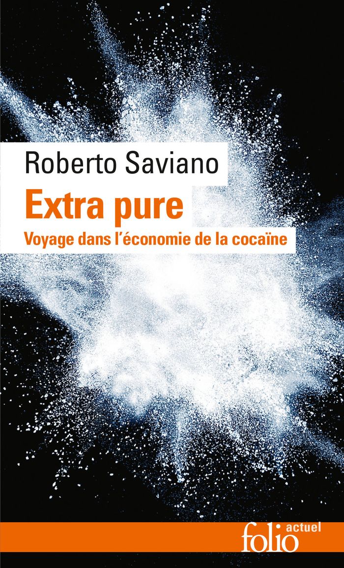 Couverture du livre « Extra pure : voyage dans l'économie de la cocaïne » de Roberto Saviano, librairie Les Contes Infusés à Corte
