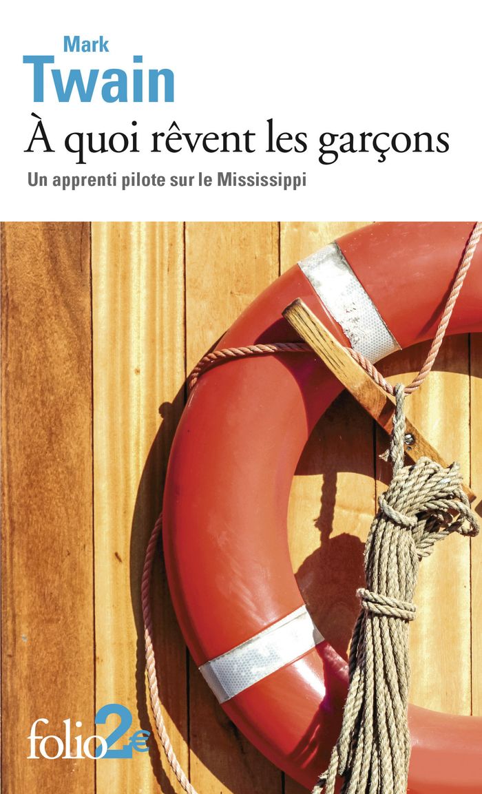 Couverture du livre « À quoi rêvent les garçons : un apprenti pilote sur le Mississippi » de Mark Twain, librairie Les Contes Infusés à Corte