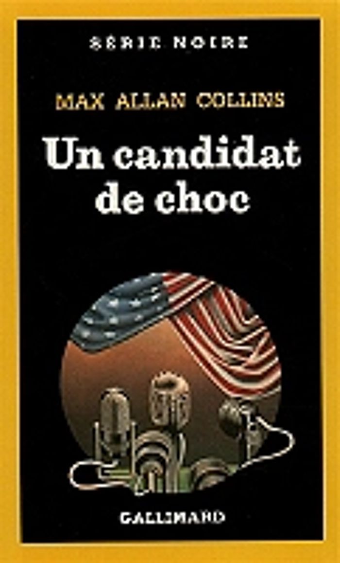 Couverture du livre « UN CANDIDAT DE CHOC » de Collins Max Allan, librairie Les Contes Infusés à Corte