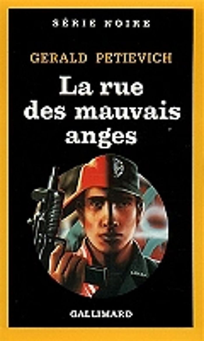 Couverture du livre « LA RUE DES MAUVAIS ANGES » de Gerald Petievich, librairie Les Contes Infusés à Corte