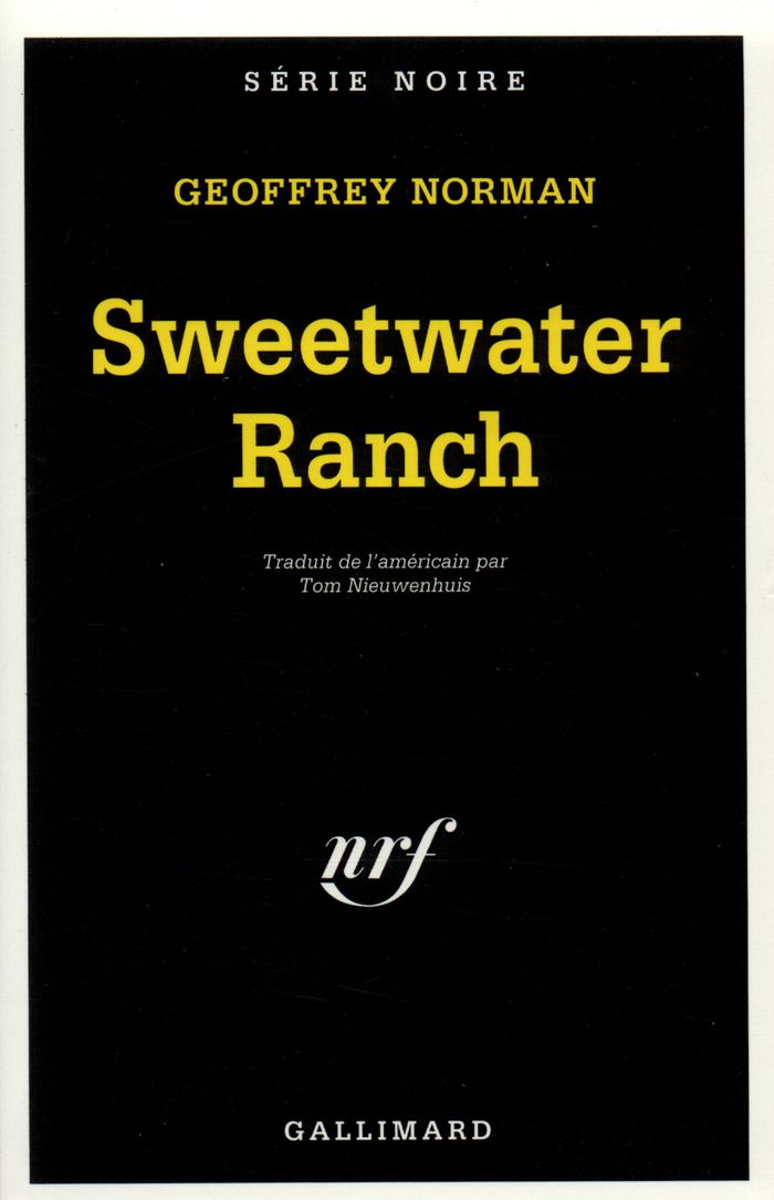 Couverture du livre « SWEETWATER RANCH » de Geoffrey Norman, librairie Les Contes Infusés à Corte