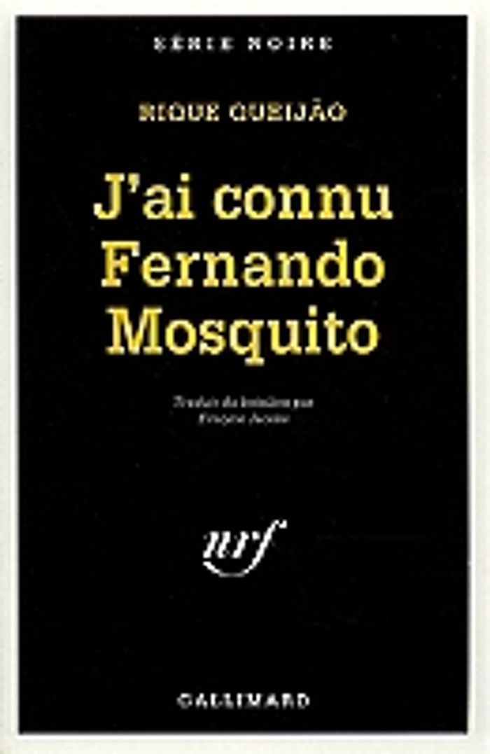 Couverture du livre « J'AI CONNU FERNANDO MOSQUITO », librairie Les Contes Infusés à Corte