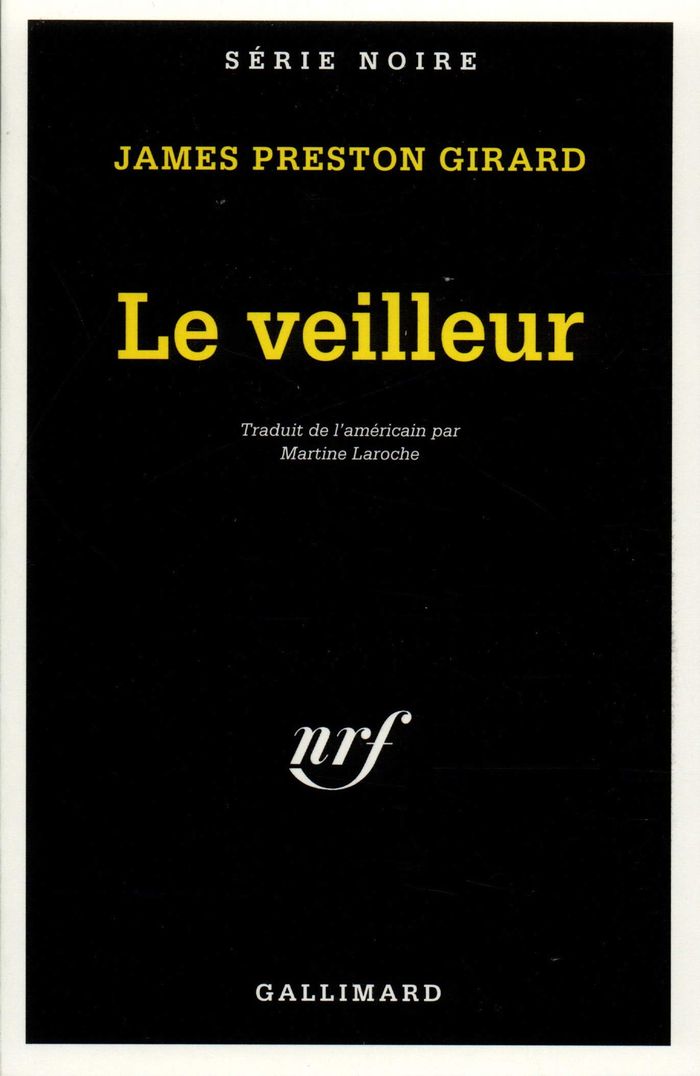 Couverture du livre « LE VEILLEUR » de Preston Girard James, librairie Les Contes Infusés à Corte