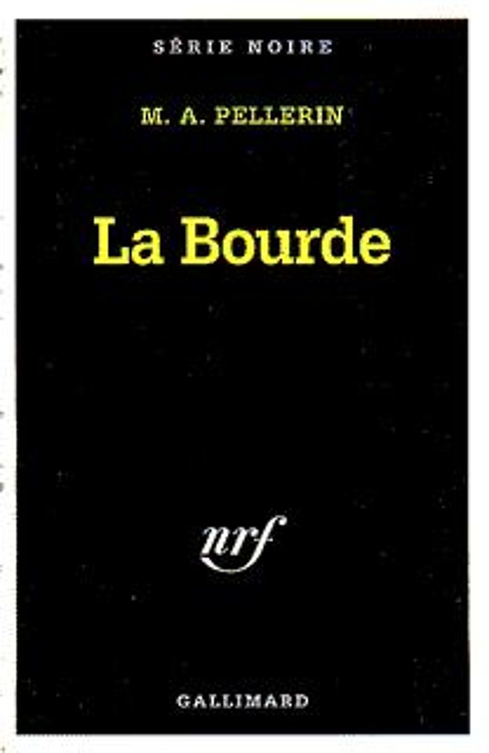 Couverture du livre « LA BOURDE » de Marc-Alfred Pellerin, librairie Les Contes Infusés à Corte