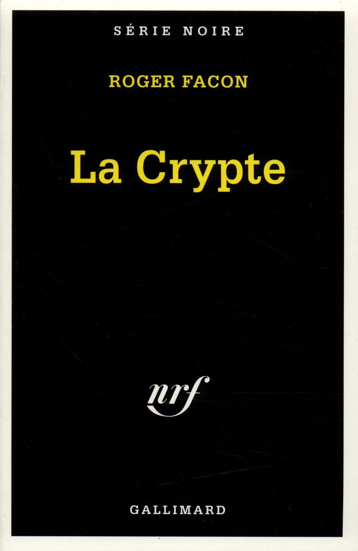 Couverture du livre « LA CRYPTE » de Roger Facon, librairie Les Contes Infusés à Corte