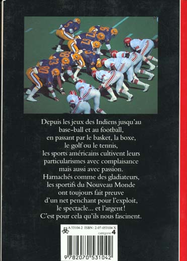 Quatrième de couverture de « LES GLADIATEURS DU NOUVEAU MONDE - HISTOIRE DES SPORTS AUX ETATS-UNIS »