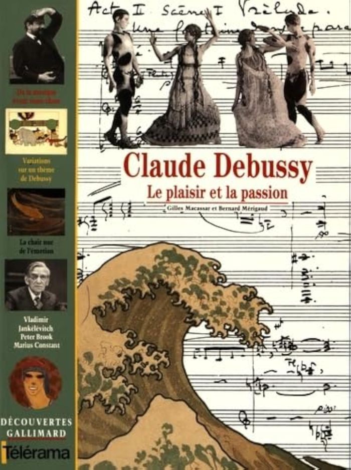 Couverture du livre « CLAUDE DEBUSSY - LE PLAISIR ET LA PASSION », librairie Les Contes Infusés à Corte