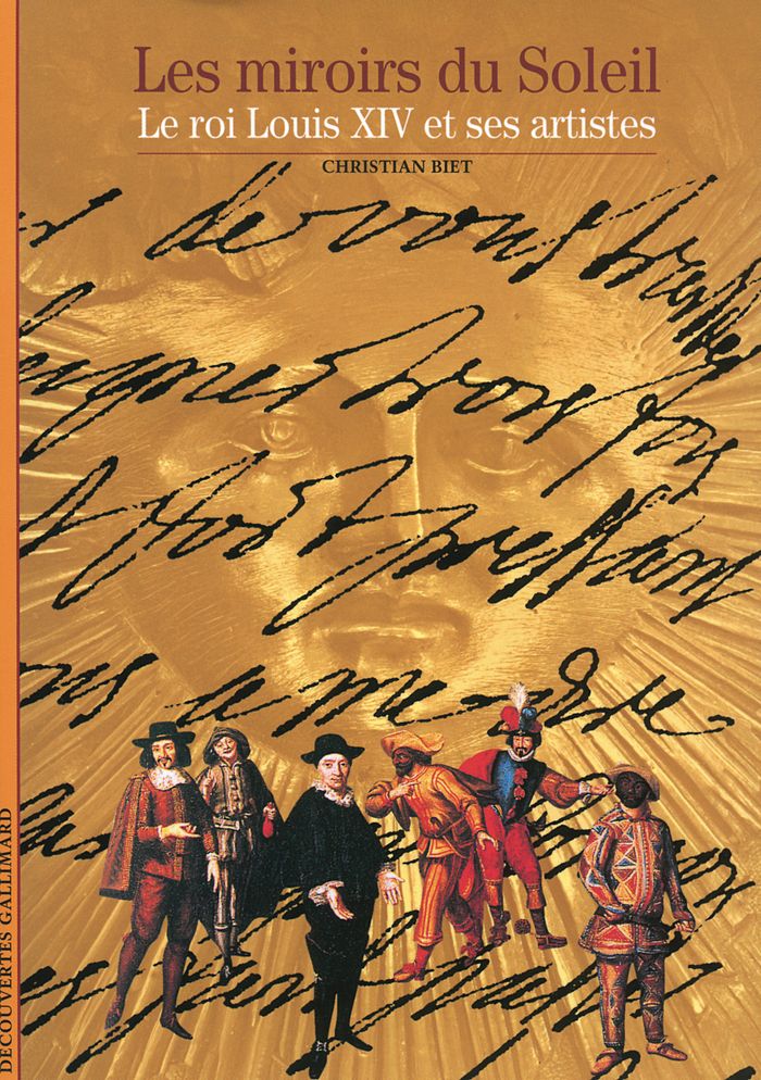 Couverture du livre « LES MIROIRS DU SOLEIL - LE ROI LOUIS XIV ET SES ARTISTES » de Christian Biet, librairie Les Contes Infusés à Corte