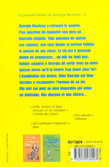Quatrième de couverture de « LE JOURNAL INTIME DE GEORGIA NICOLSON - T02 - LE BONHEUR EST AU BOUT DE L'ELASTIQUE »