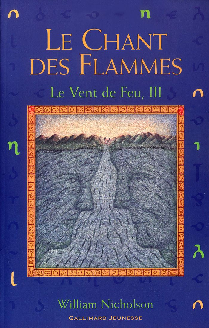 Couverture du livre « LE VENT DE FEU - T03 - LE CHANT DES FLAMMES » de William Nicholson, librairie Les Contes Infusés à Corte