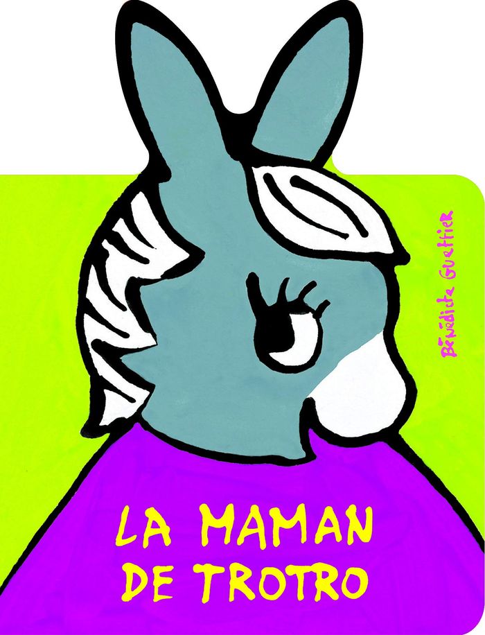 Couverture du livre « La maman de Trotro » de Bénédicte Guettier, librairie Les Contes Infusés à Corte