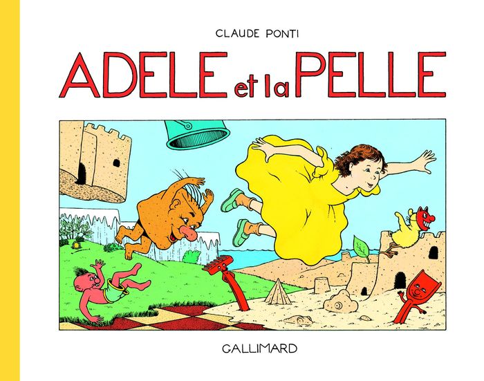 Couverture du livre « ADELE ET LA PELLE » de Claude Ponti, librairie Les Contes Infusés à Corte