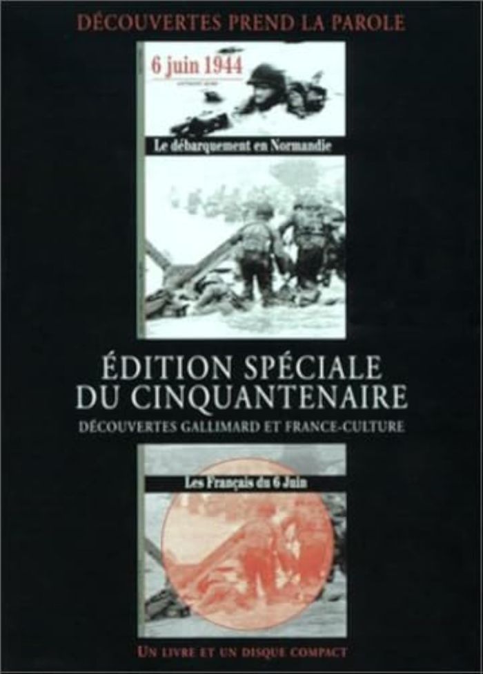 Couverture du livre « 6 JUIN 1944 : LE DEBARQUEMENT EN NORMANDIE - LES FRANCAIS DU 6 JUIN » de Gelinet/kemp, librairie Les Contes Infusés à Corte