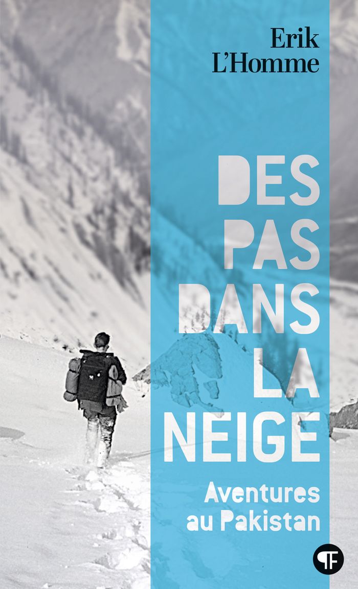 Couverture du livre « DES PAS DANS LA NEIGE - AVENTURES AU PAKISTAN », librairie Les Contes Infusés à Corte
