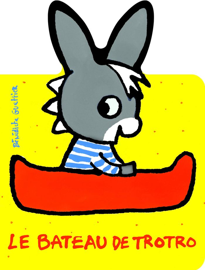 Couverture du livre « Le bateau de Trotro » de Bénédicte Guettier, librairie Les Contes Infusés à Corte