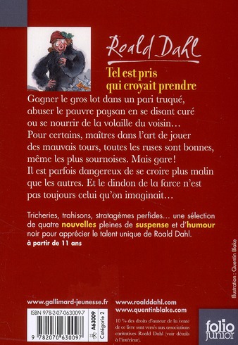 Quatrième de couverture de « TEL EST PRIS QUI CROYAIT PRENDRE »