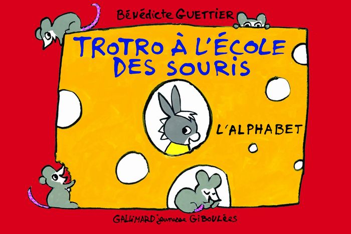 Couverture du livre « Trotro à l'école des souris : l'alphabet » de Bénédicte Guettier, librairie Les Contes Infusés à Corte