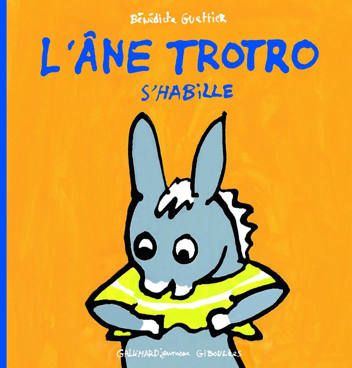 Couverture du livre « L'âne Trotro s'habille » de Bénédicte Guettier, librairie Les Contes Infusés à Corte