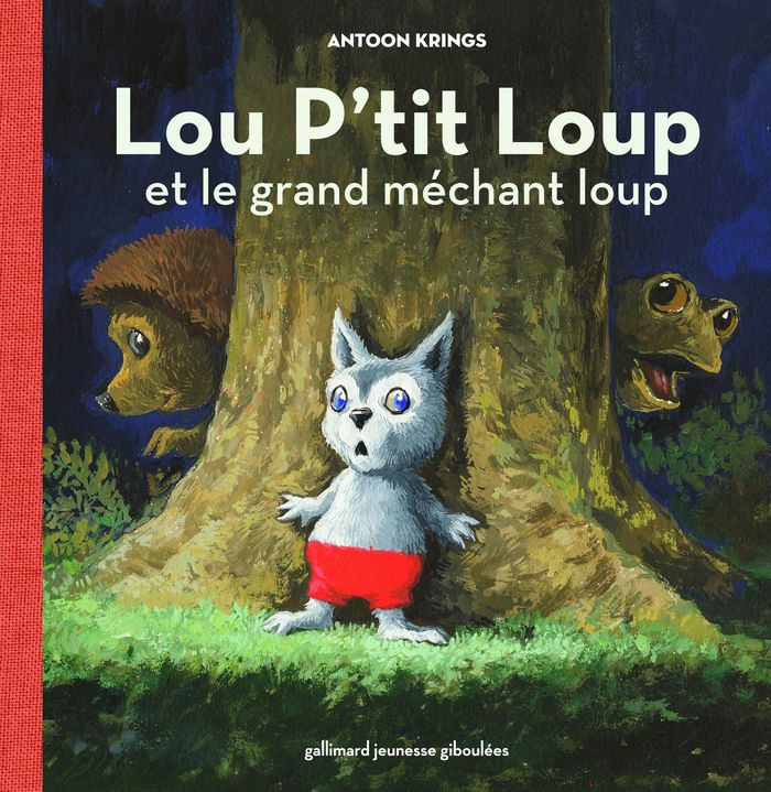 Couverture du livre « Lou P'tit Loup et le grand méchant loup » de Antoon Krings, librairie Les Contes Infusés à Corte