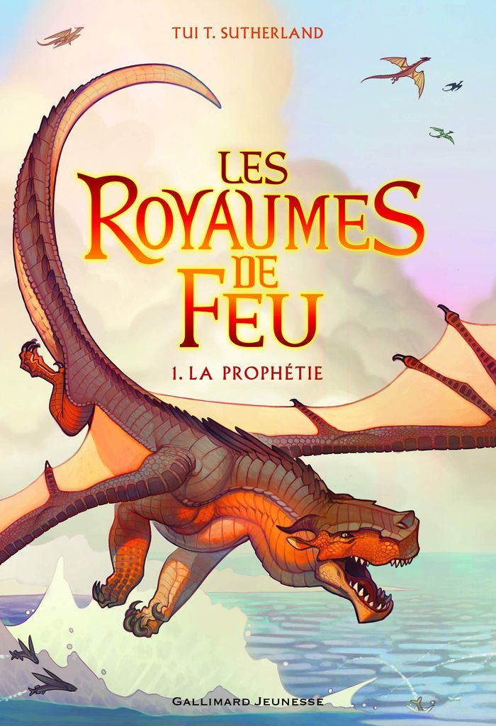 Couverture du livre « LES ROYAUMES DE FEU, 1 - LA PROPHETIE » de Sutherland Tui T., librairie Les Contes Infusés à Corte