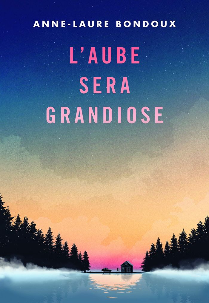 Couverture du livre « L'aube sera grandiose » de Anne-Laure Bondoux, librairie Les Contes Infusés à Corte