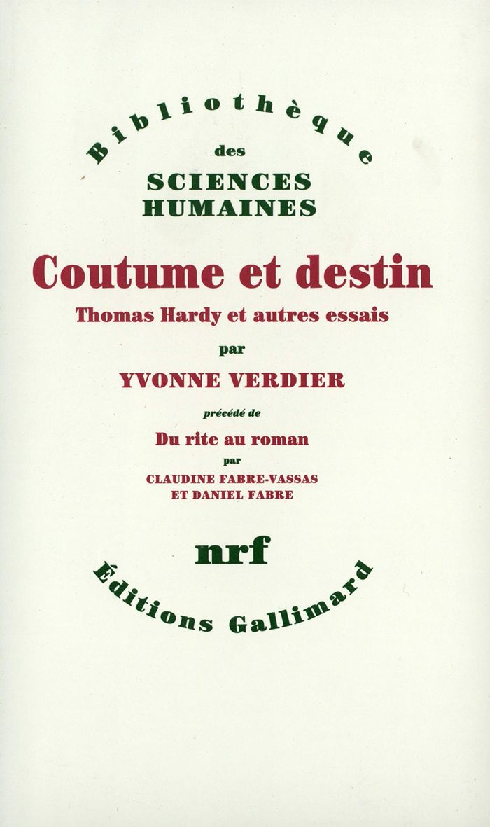 Couverture du livre « COUTUME ET DESTIN - THOMAS HARDY ET AUTRES ESSAIS » de Yvonne Verdier, librairie Les Contes Infusés à Corte