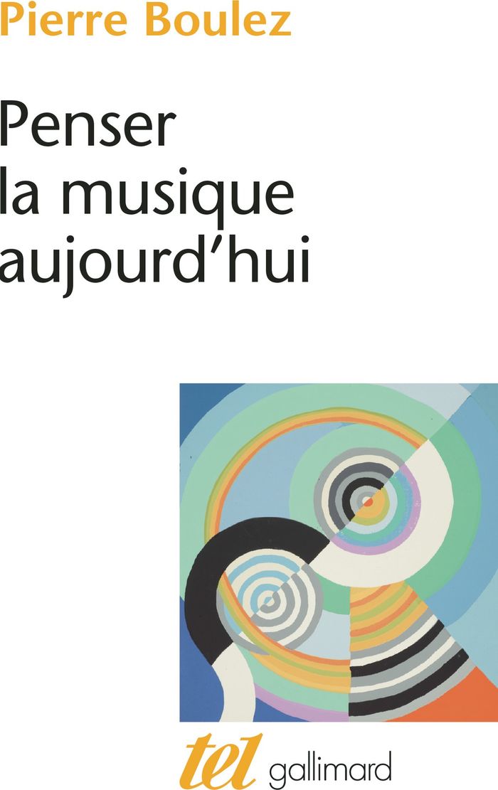 Couverture du livre « PENSER LA MUSIQUE AUJOURD'HUI » de Pierre Boulez, librairie Les Contes Infusés à Corte