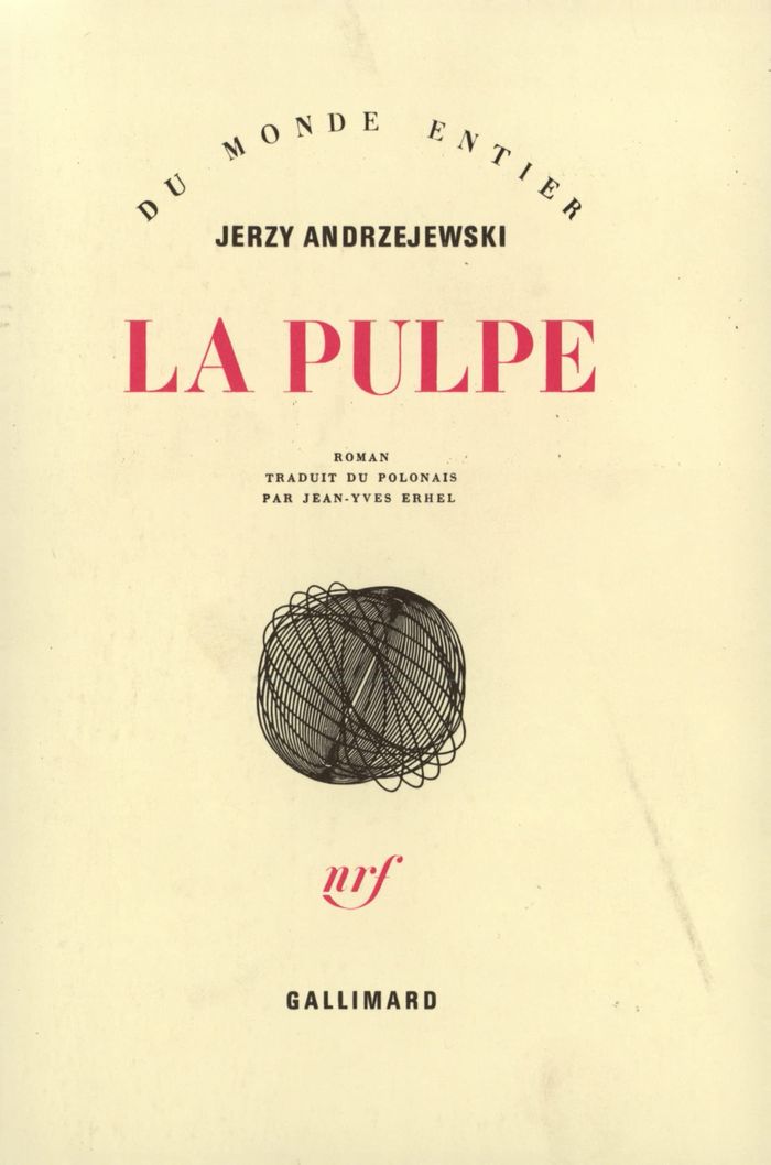 Couverture du livre « LA PULPE » de Jerzy Andrzejewski, librairie Les Contes Infusés à Corte