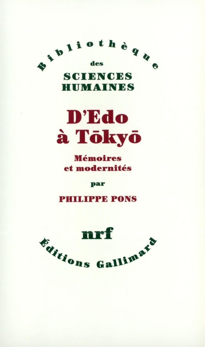Couverture du livre « D'EDO A TOKYO - MEMOIRES ET MODERNITES » de Philippe Pons, librairie Les Contes Infusés à Corte