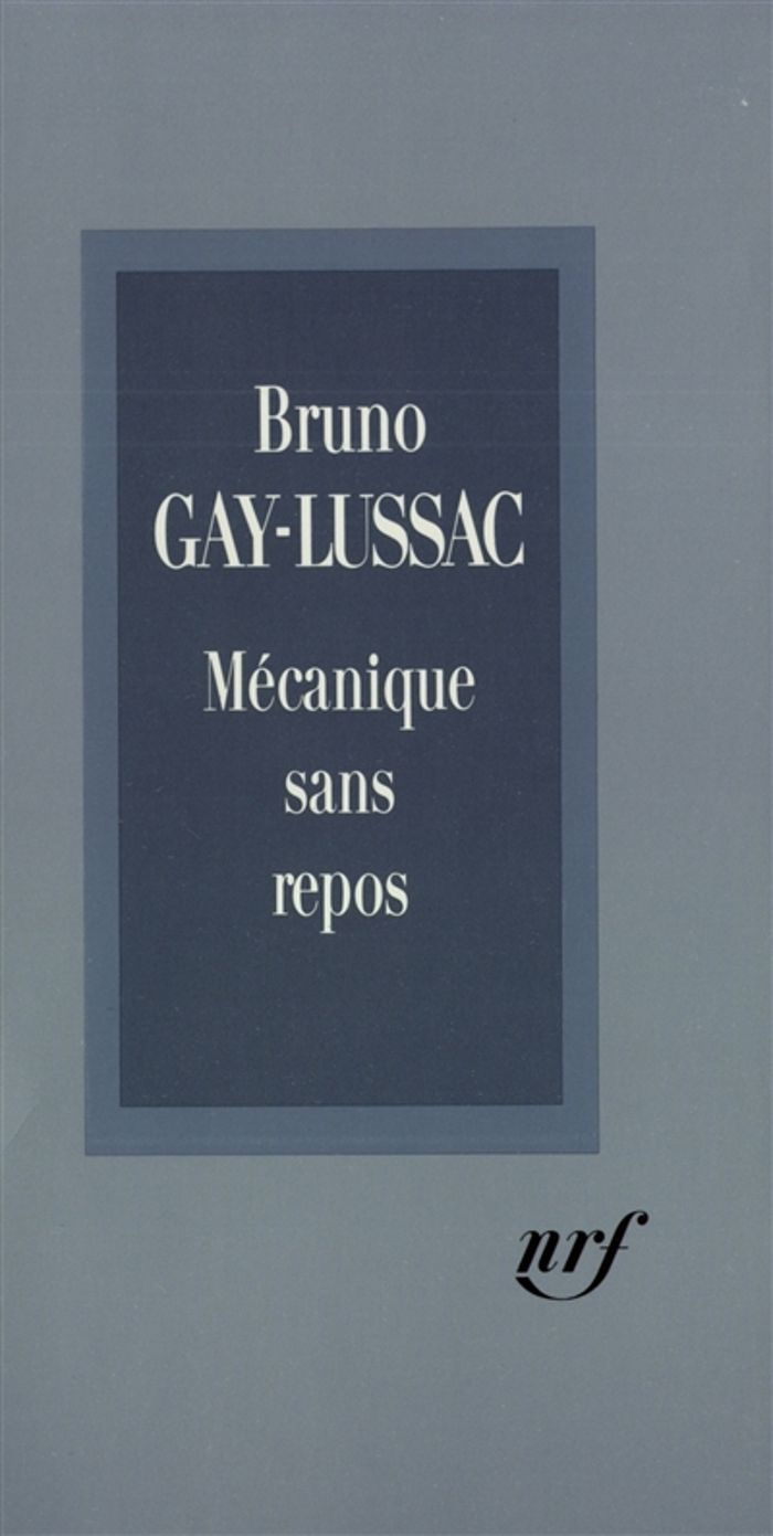 Couverture du livre « MECANIQUE SANS REPOS » de Bruno Gay-Lussac, librairie Les Contes Infusés à Corte
