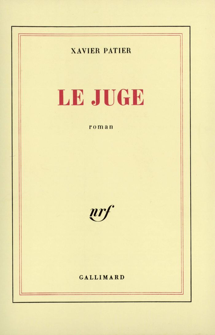 Couverture du livre « LE JUGE » de Xavier Patier, librairie Les Contes Infusés à Corte