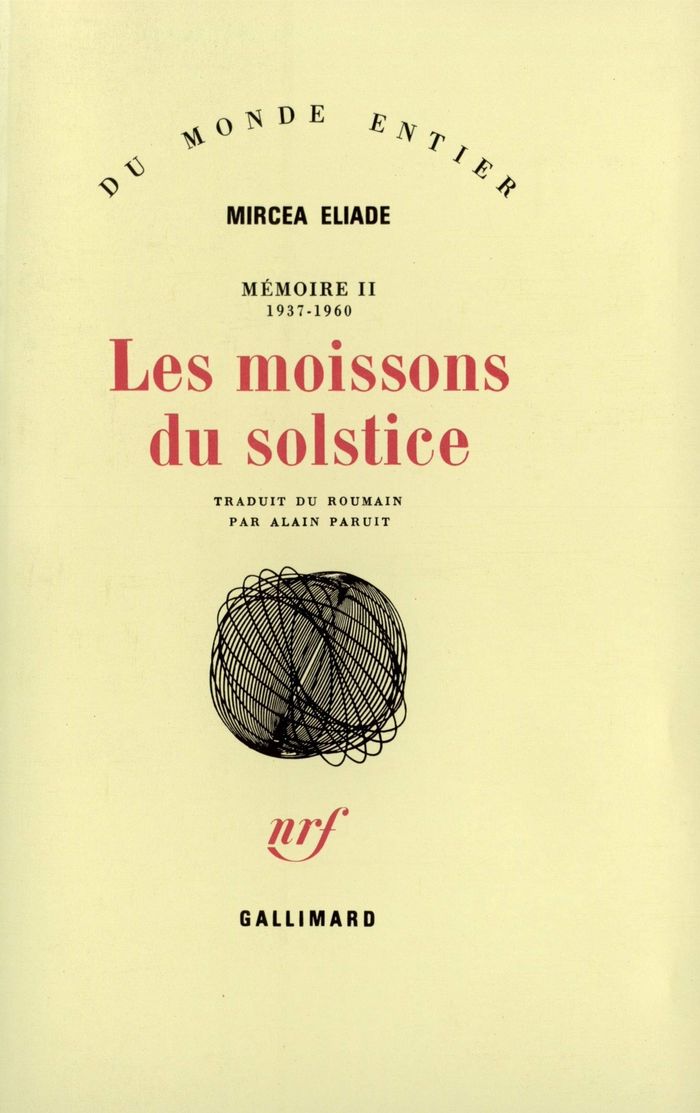 Couverture du livre « MEMOIRE - II - LES MOISSONS DU SOLSTICE - (1937-1960) » de Mircea Eliade, librairie Les Contes Infusés à Corte