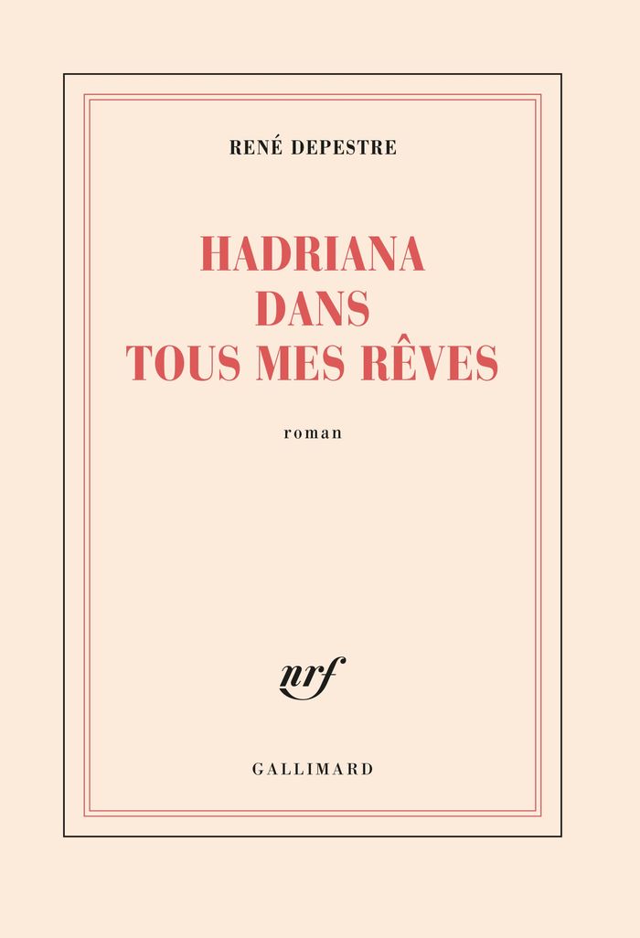 Couverture du livre « HADRIANA DANS TOUS MES REVES » de Rene Depestre, librairie Les Contes Infusés à Corte