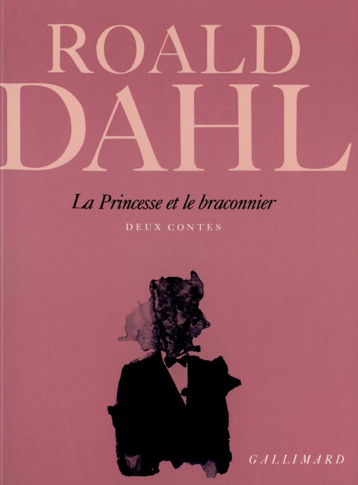 Couverture du livre « La Princesse et le braconnier : deux contes » de Roald Dahl, librairie Les Contes Infusés à Corte