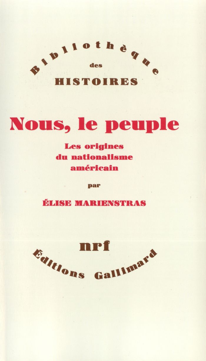 Couverture du livre « NOUS, LE PEUPLE - LES ORIGINES DU NATIONALISME AMERICAIN » de Elise Marienstras, librairie Les Contes Infusés à Corte