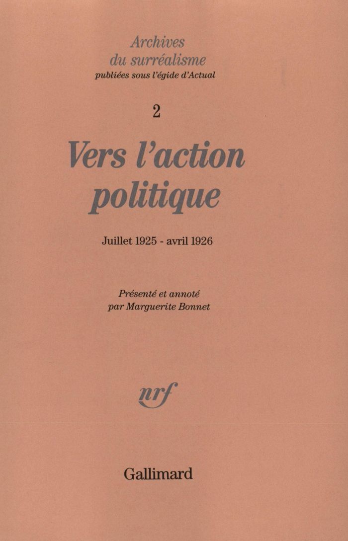 Couverture du livre « VERS L'ACTION POLITIQUE - DE "LA REVOLUTION D'ABORD ET TOUJOURS !" (JUILLET 1925) AU PROJET DE "LA G », librairie Les Contes Infusés à Corte