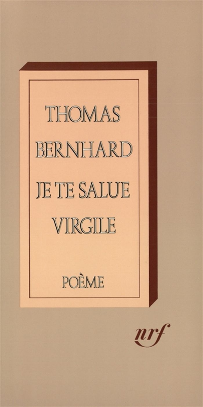 Couverture du livre « JE TE SALUE VIRGILE » de Thomas Bernhard, librairie Les Contes Infusés à Corte