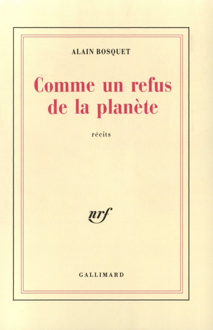 Couverture du livre « COMME UN REFUS DE LA PLANETE » de Alain Bosquet, librairie Les Contes Infusés à Corte