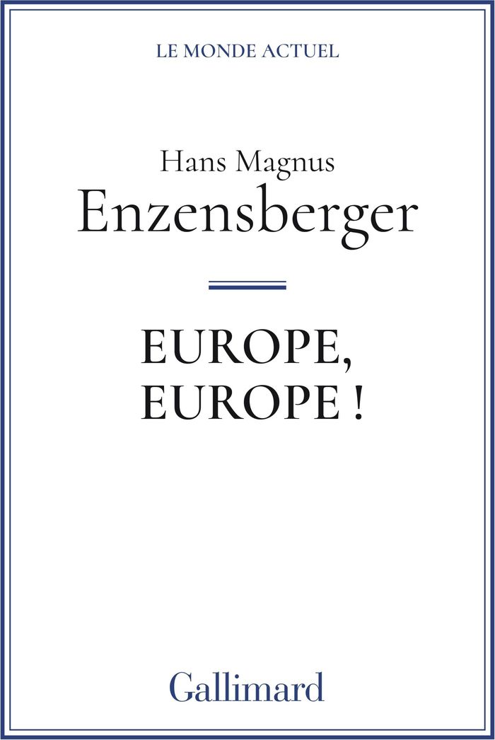 Couverture du livre « EUROPE, EUROPE ! » de Enzensberger H M., librairie Les Contes Infusés à Corte