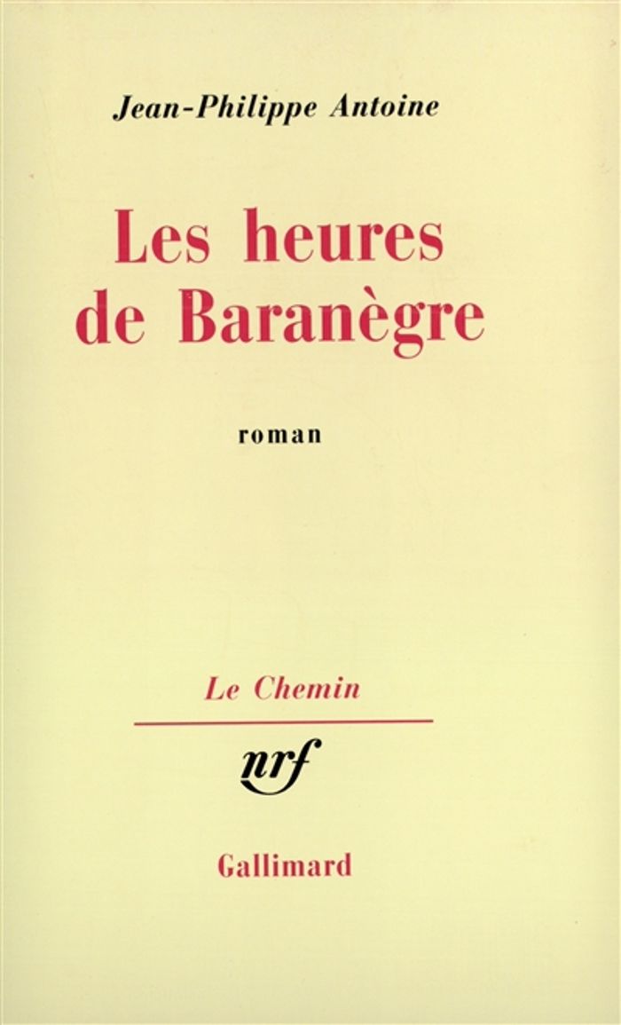 Couverture du livre « LES HEURES DE BARANEGRE » de J-P. Antoine, librairie Les Contes Infusés à Corte