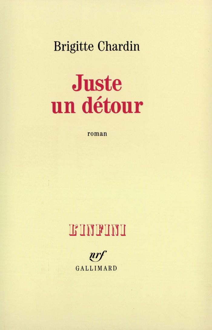 Couverture du livre « JUSTE UN DETOUR » de Brigitte Chardin, librairie Les Contes Infusés à Corte