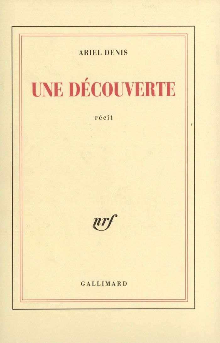 Couverture du livre « UNE DECOUVERTE » de Ariel Denis, librairie Les Contes Infusés à Corte