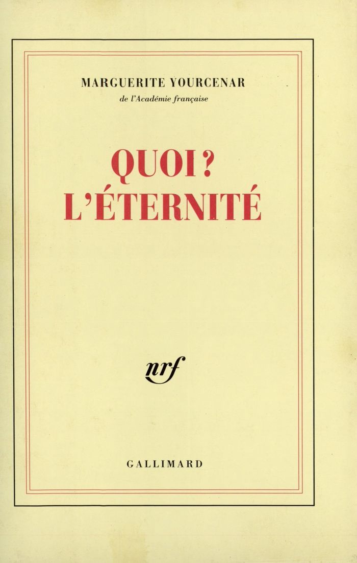 Couverture du livre « LE LABYRINTHE DU MONDE - III - QUOI ? L'ETERNITE » de Marguerite Yourcenar, librairie Les Contes Infusés à Corte