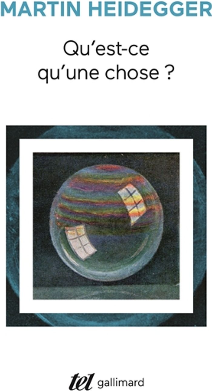 Couverture du livre « QU'EST-CE QU'UNE CHOSE ? » de Martin Heidegger, librairie Les Contes Infusés à Corte