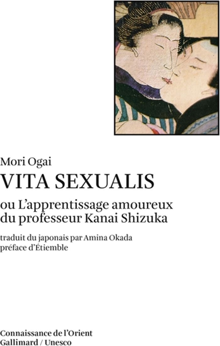 Couverture du livre « VITA SEXUALIS OU L'APPRENTISSAGE AMOUREUX DU PROFESSEUR KANAI SHIZUKA » de Ogai/etiemble Mori, librairie Les Contes Infusés à Corte